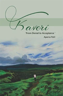 Kaveri From Denial To Acceptance